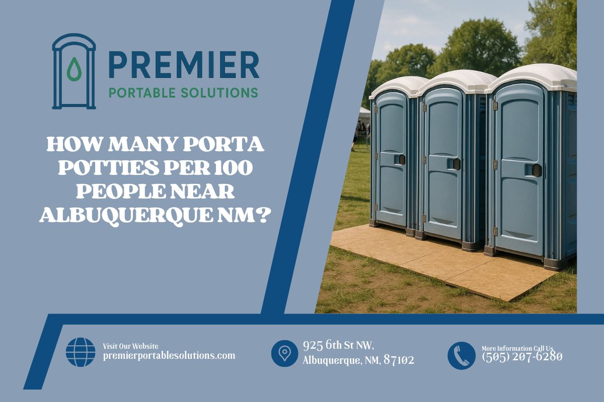 How Many Porta Potties Per 100 People near Albuquerque NM